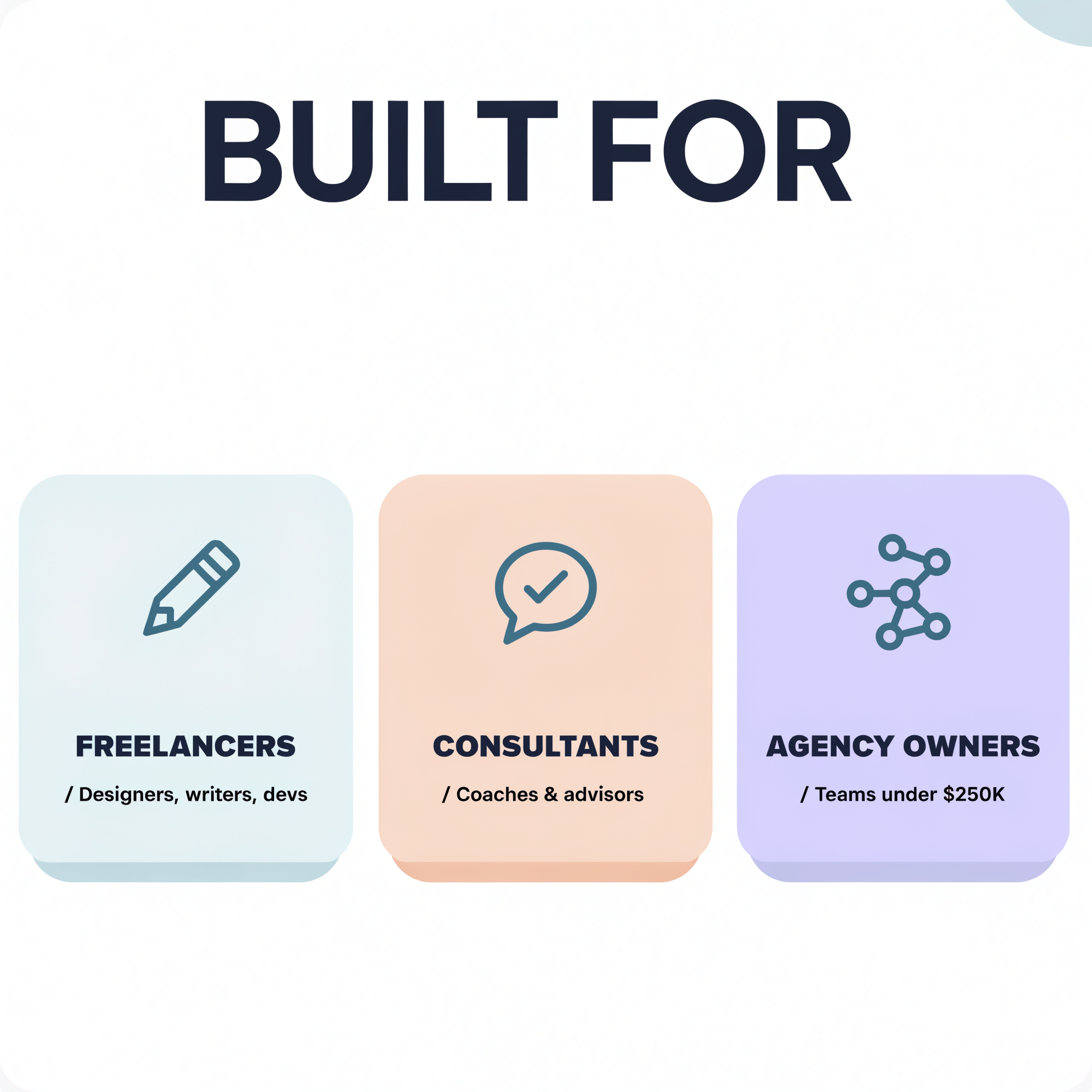 Built for freelancers, consultants, and agency owners
